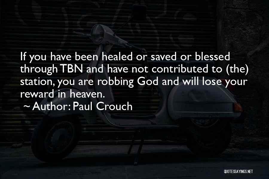 Paul Crouch Quotes 1970099