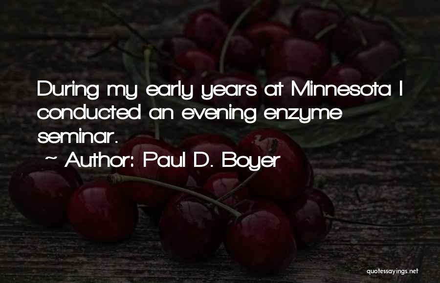 Paul D. Boyer Quotes 1437652