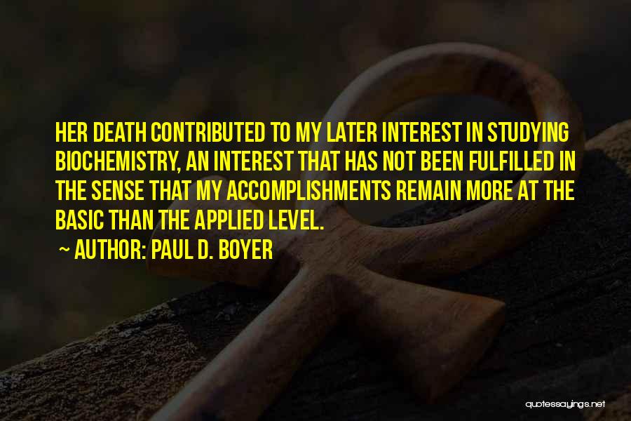 Paul D. Boyer Quotes 256239