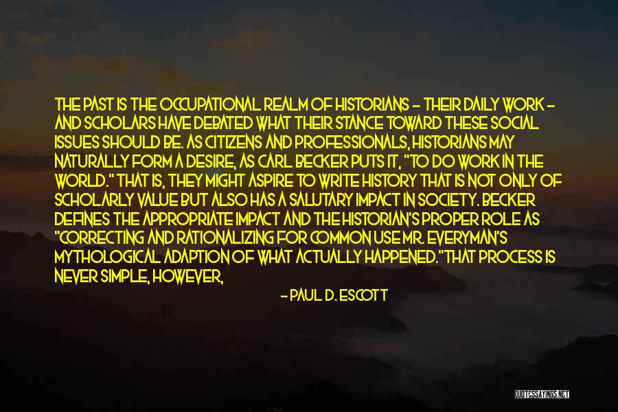 Paul D. Escott Quotes 273317