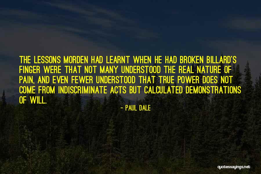 Paul Dale Quotes 2261476 Paul Dale Quotes 2261476