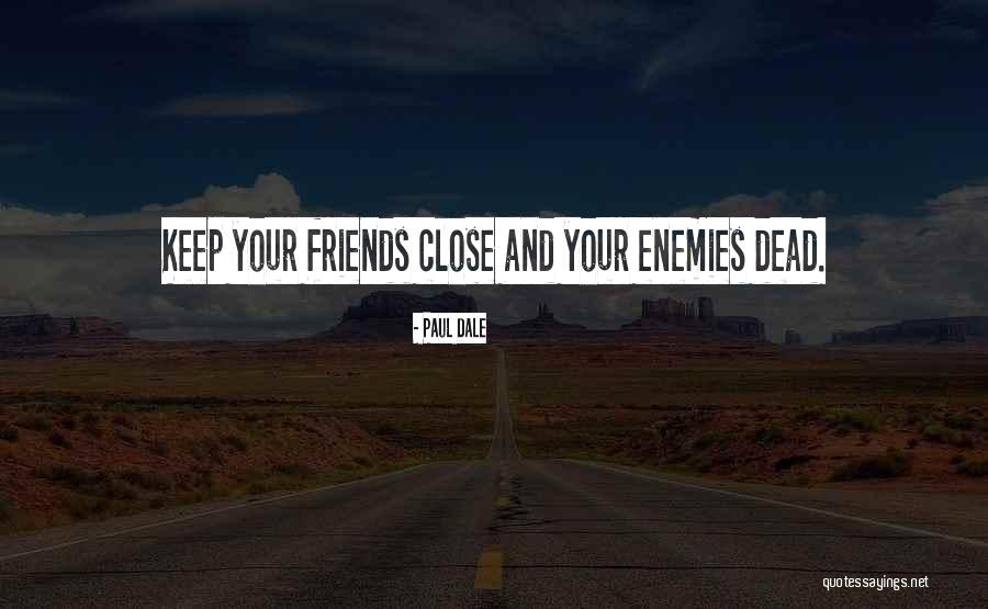 Paul Dale Quotes 514537 Paul Dale Quotes 514537