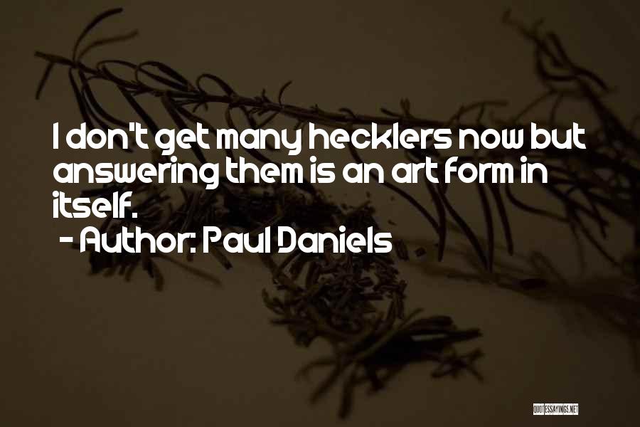 Paul Daniels Quotes 94976