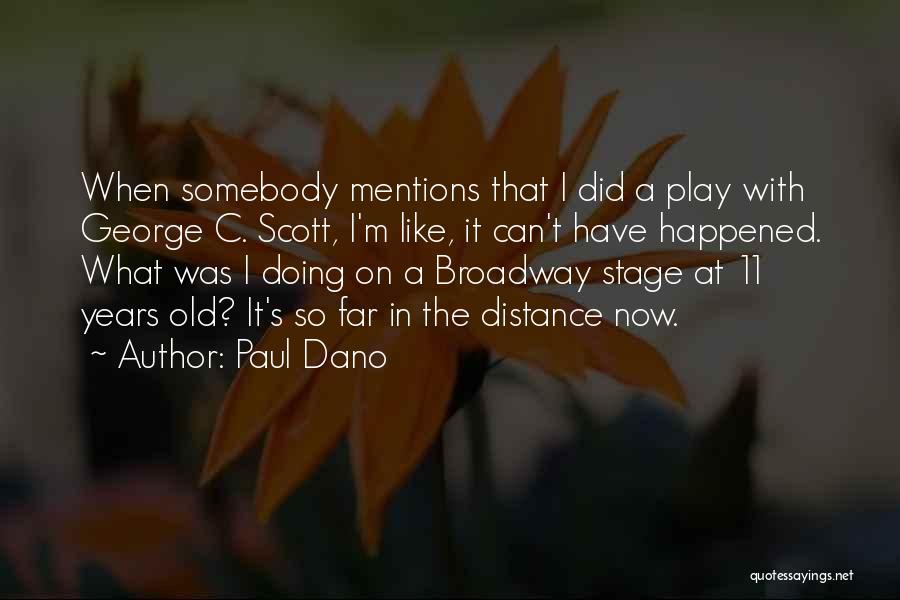 Paul Dano Quotes 1045133