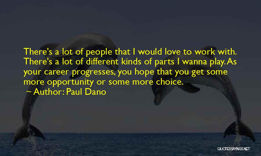 Paul Dano Quotes 110628