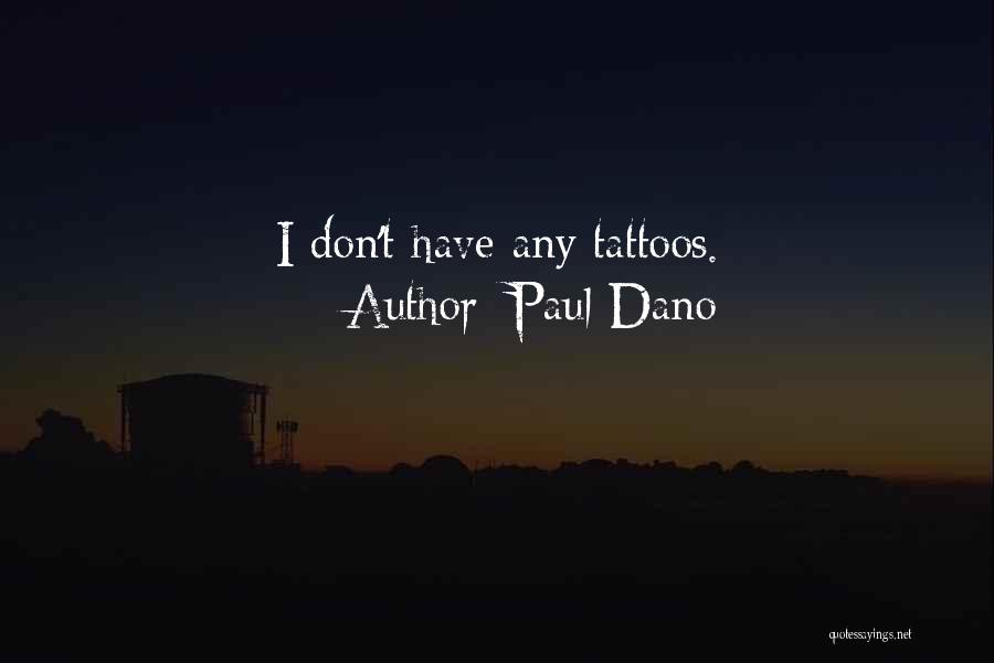 Paul Dano Quotes 1433389