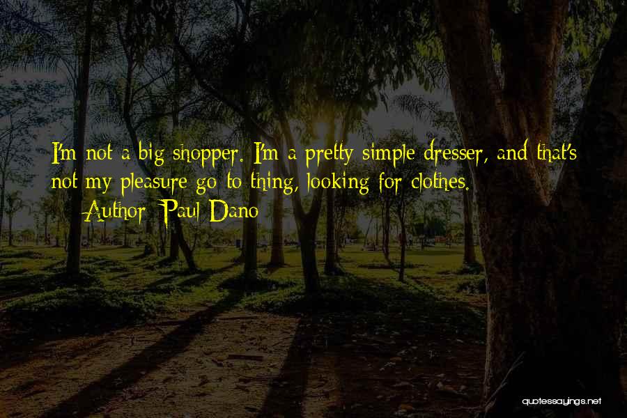 Paul Dano Quotes 1599054