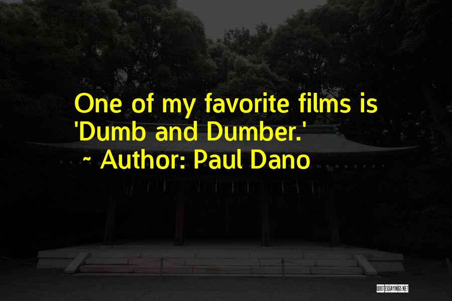 Paul Dano Quotes 1699716