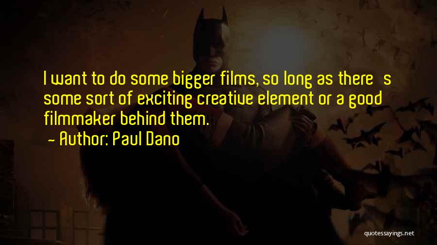 Paul Dano Quotes 2045170