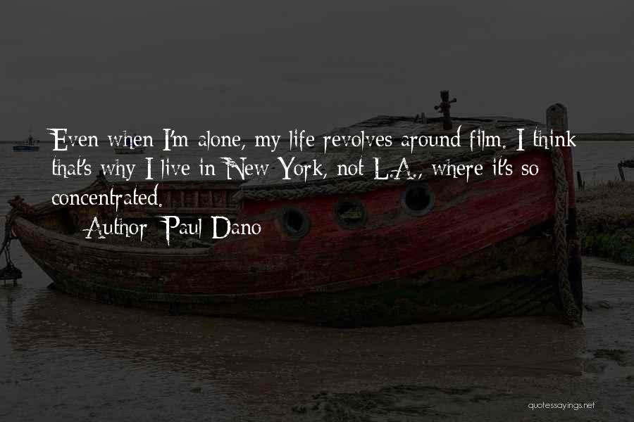 Paul Dano Quotes 2109943