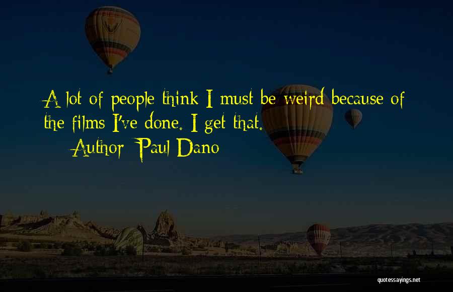 Paul Dano Quotes 804378