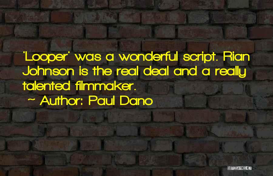 Paul Dano Quotes 816602