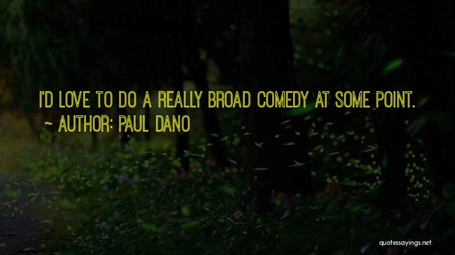 Paul Dano Quotes 978150