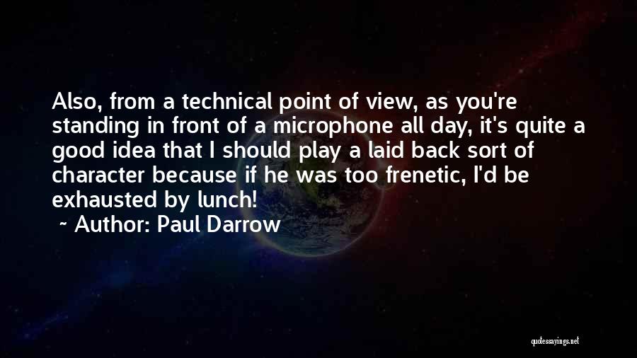 Paul Darrow Quotes 113840