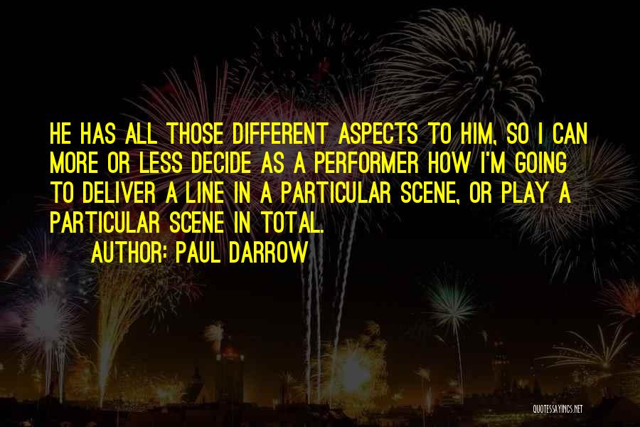 Paul Darrow Quotes 1613447