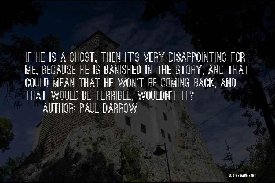 Paul Darrow Quotes 1867610