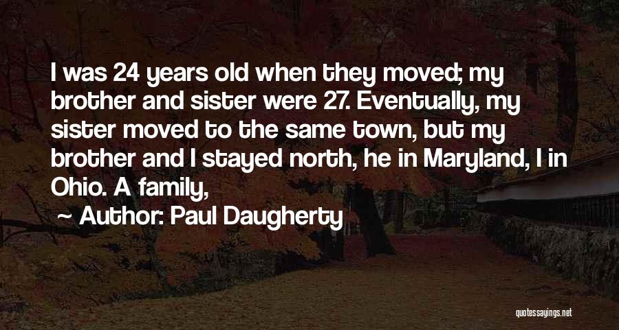 Paul Daugherty Quotes 1339229
