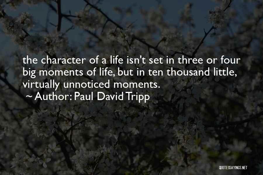 Paul David Tripp Quotes 1287872