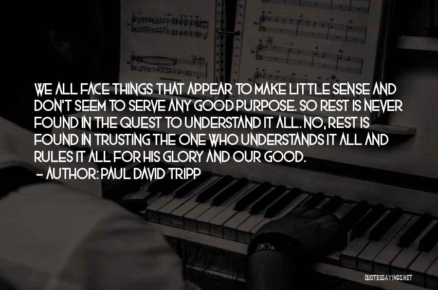 Paul David Tripp Quotes 1322386