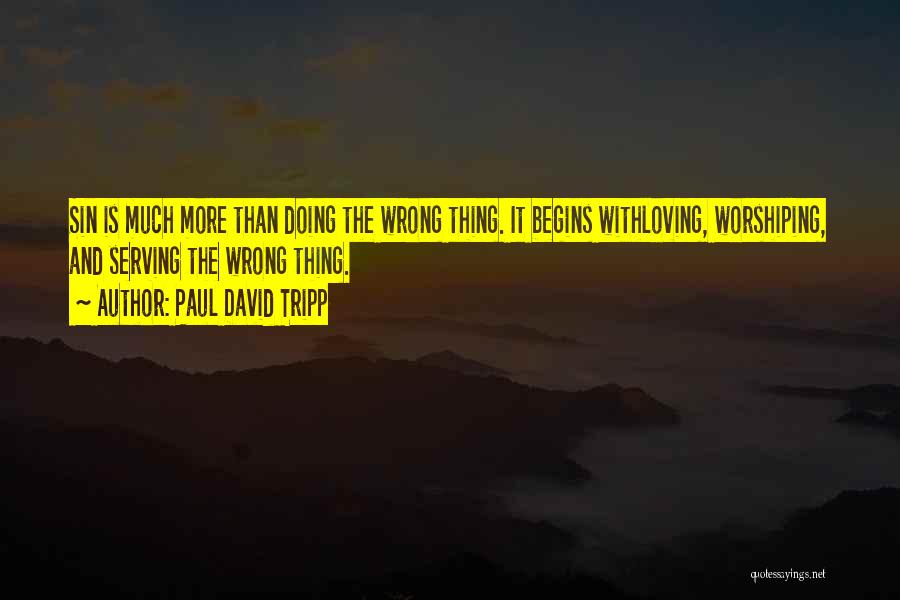 Paul David Tripp Quotes 1345823