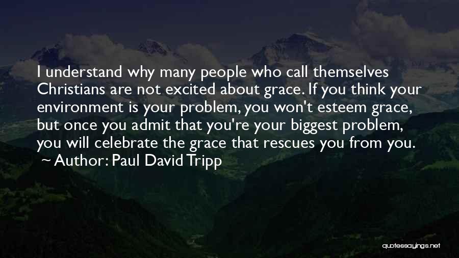 Paul David Tripp Quotes 1520044