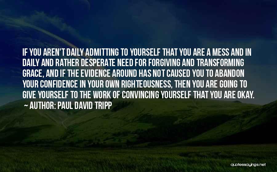 Paul David Tripp Quotes 1748032