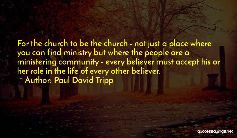 Paul David Tripp Quotes 1862593
