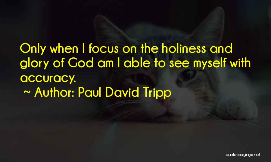 Paul David Tripp Quotes 309895