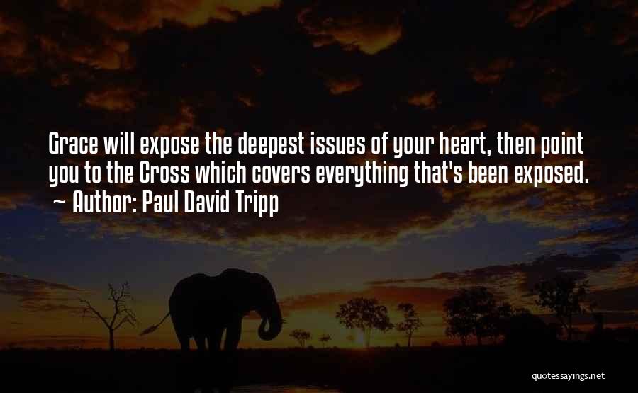 Paul David Tripp Quotes 335254