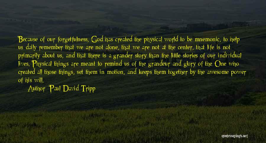 Paul David Tripp Quotes 474963
