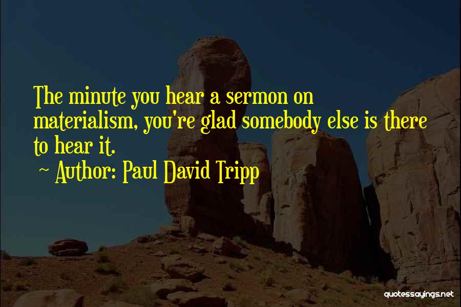 Paul David Tripp Quotes 569491