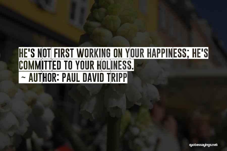 Paul David Tripp Quotes 622394