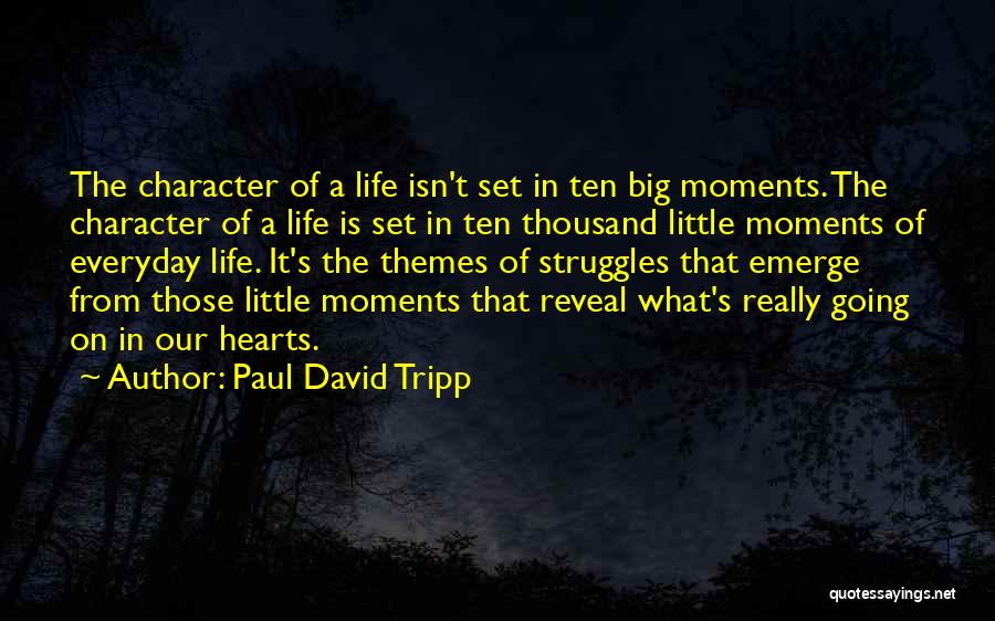 Paul David Tripp Quotes 737593
