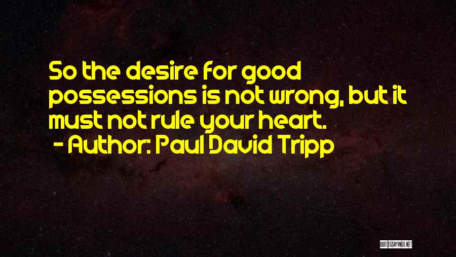 Paul David Tripp Quotes 959561