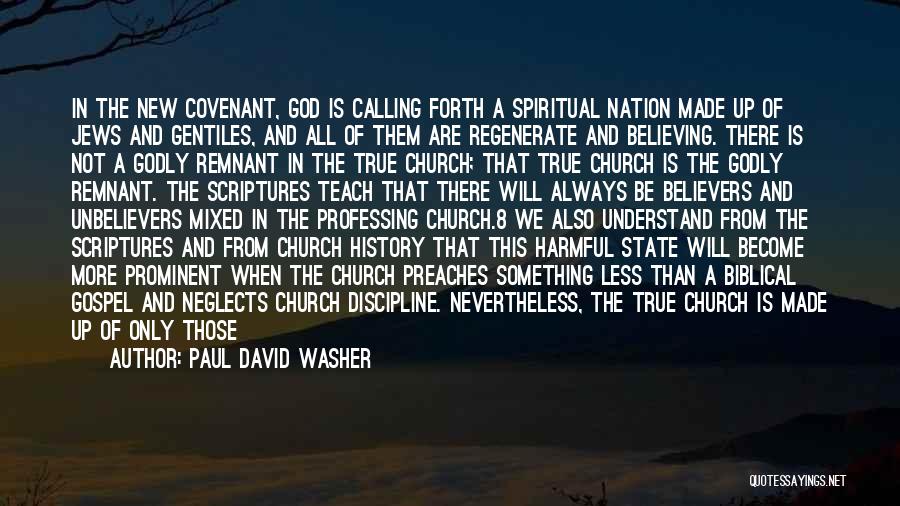 Paul David Washer Quotes 1326941