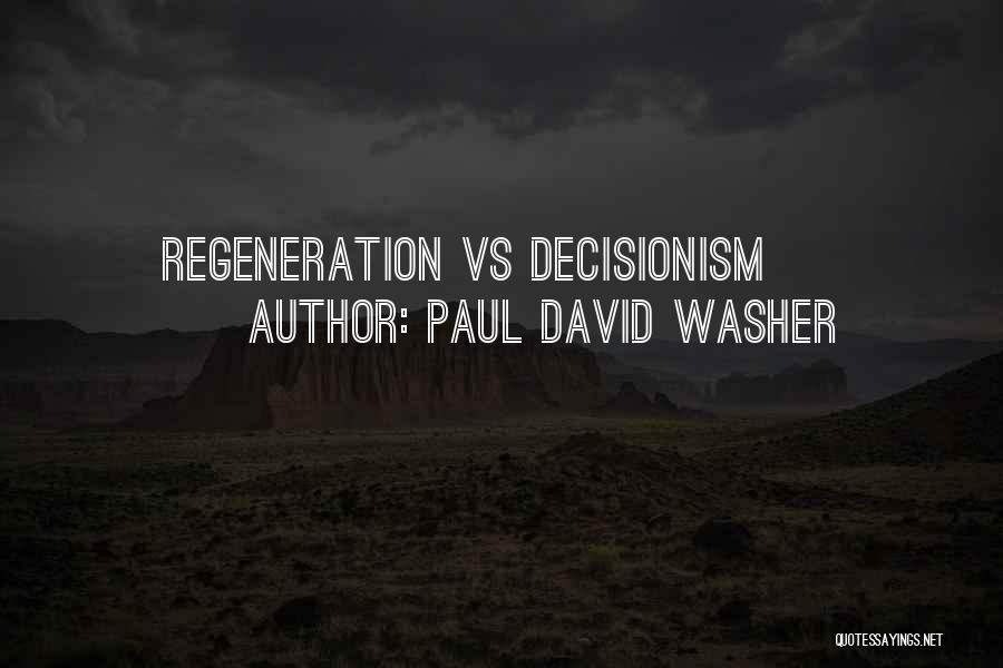 Paul David Washer Quotes 1373263