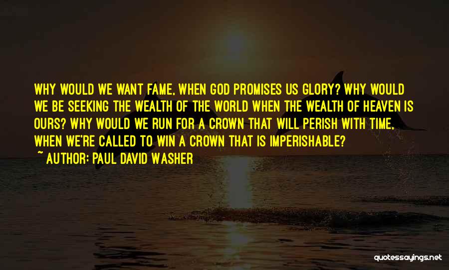 Paul David Washer Quotes 1404748