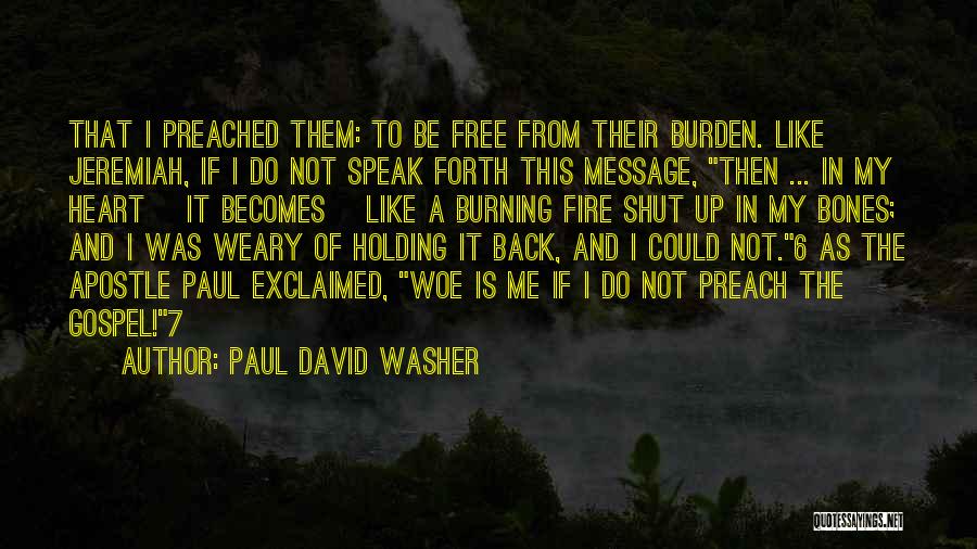 Paul David Washer Quotes 1612336