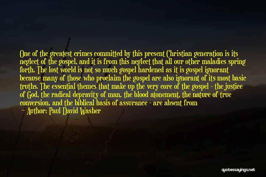 Paul David Washer Quotes 2044242
