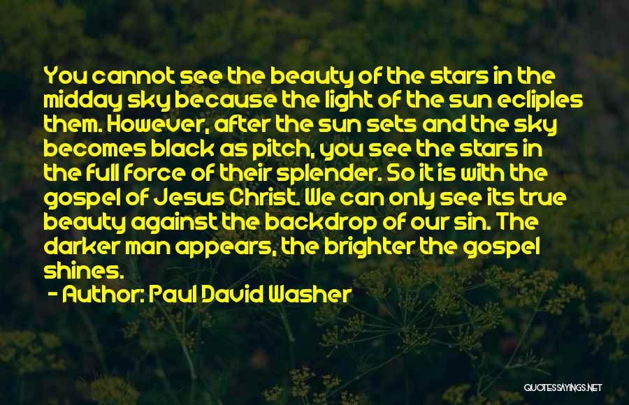 Paul David Washer Quotes 2072190