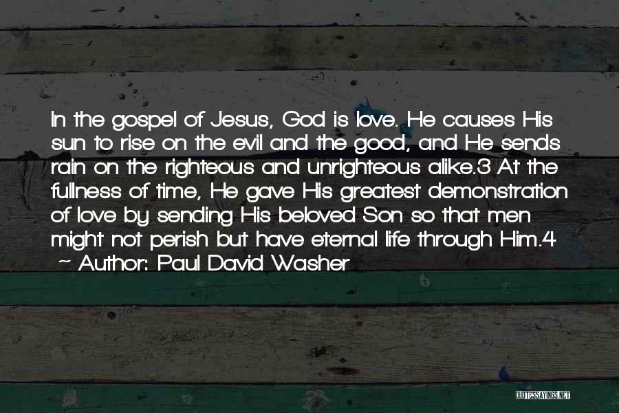 Paul David Washer Quotes 838317