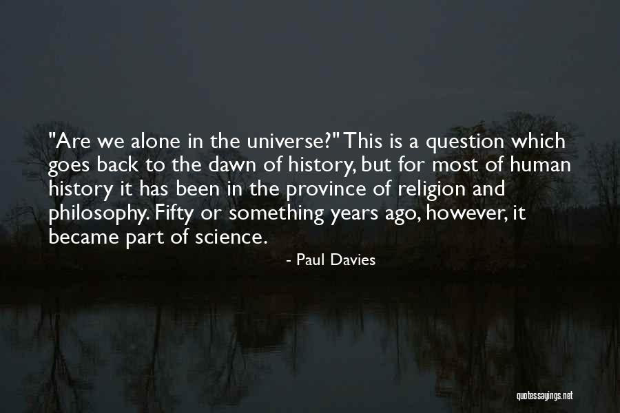 Paul Davies Quotes 1408438 Paul Davies Quotes 1408438