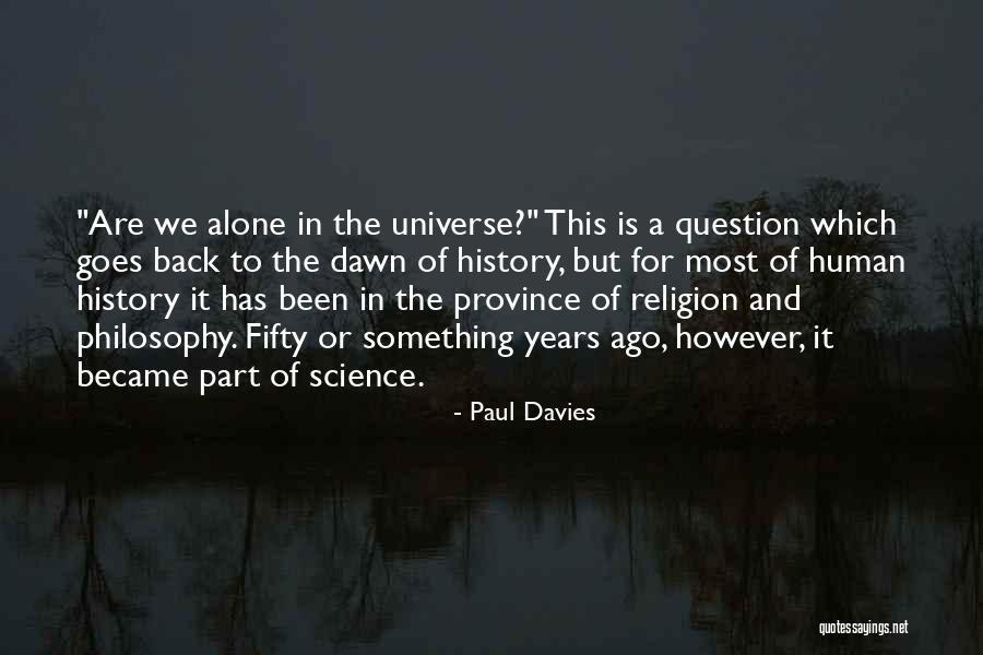 Paul Davies Quotes 1408438