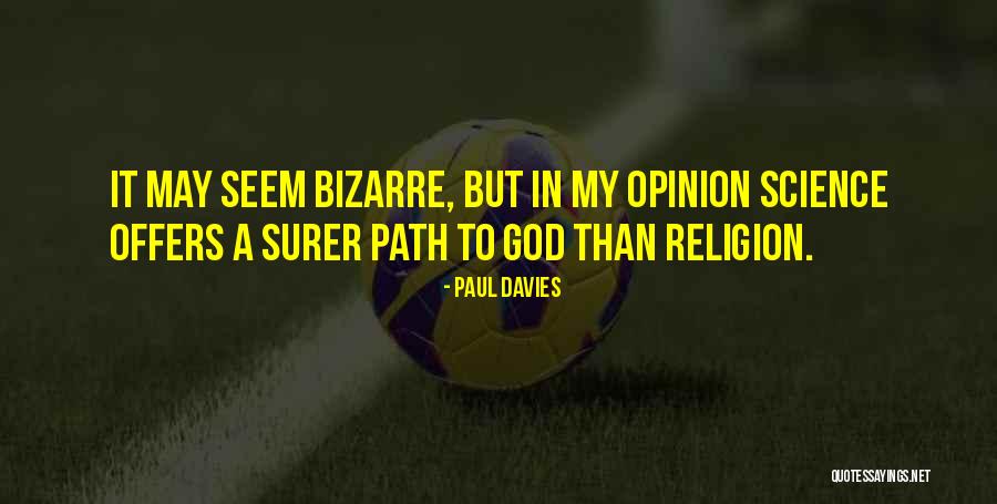 Paul Davies Quotes 1994767 Paul Davies Quotes 1994767