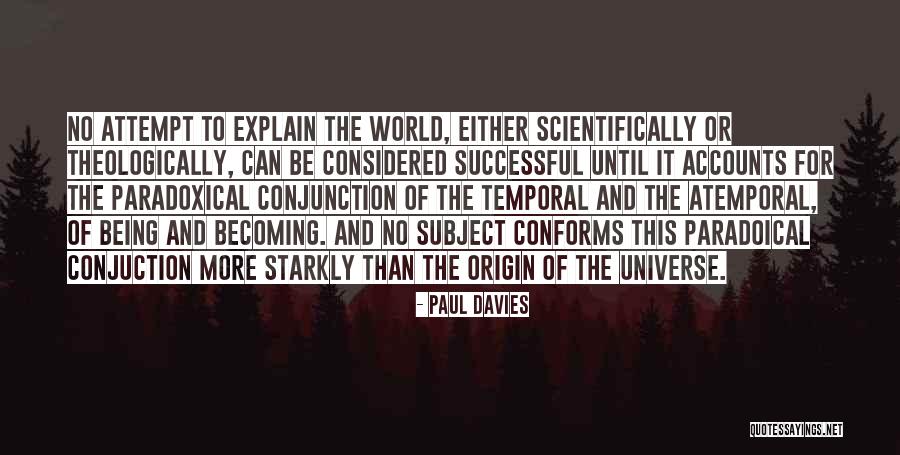 Paul Davies Quotes 327790 Paul Davies Quotes 327790