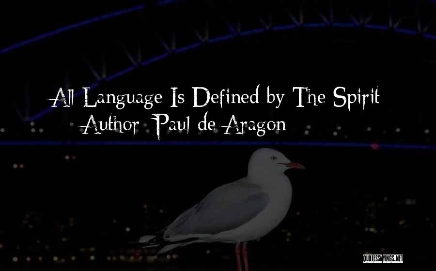 Paul De Aragon Quotes 379032