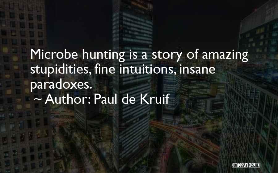 Paul De Kruif Quotes 2024021