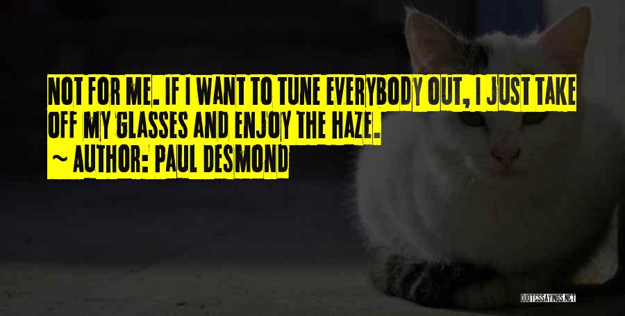Paul Desmond Quotes 404232