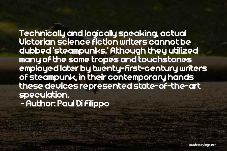 Paul Di Filippo Quotes 541286