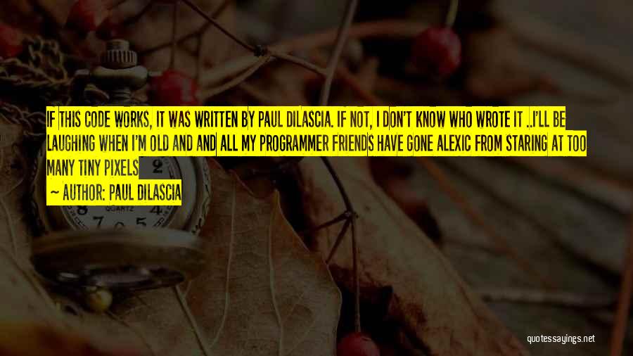Paul Dilascia Quotes 1630471